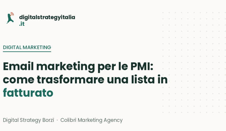 Email marketing per le PMI: come trasformare una lista in fatturato - Digital Strategy Italia
