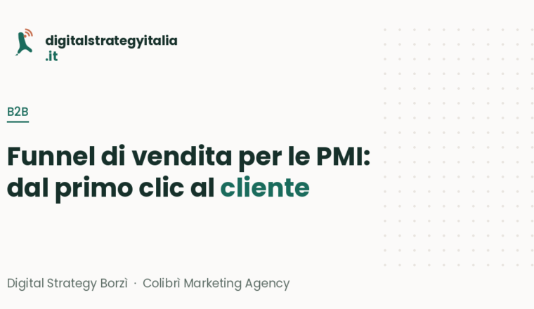 Funnel di vendita per le PMI: dal primo clic al cliente - Digital Strategy Italia