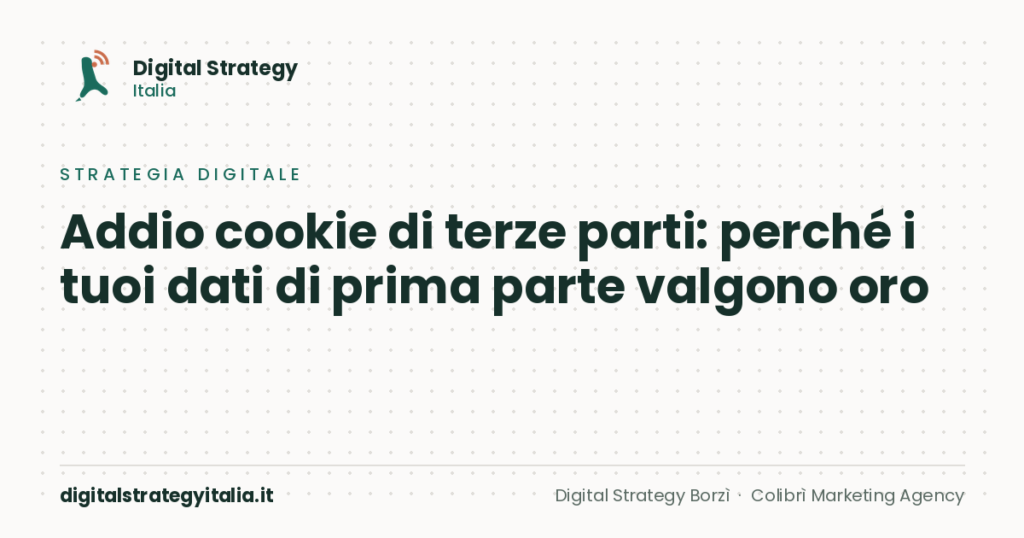 Addio cookie di terze parti first-party data