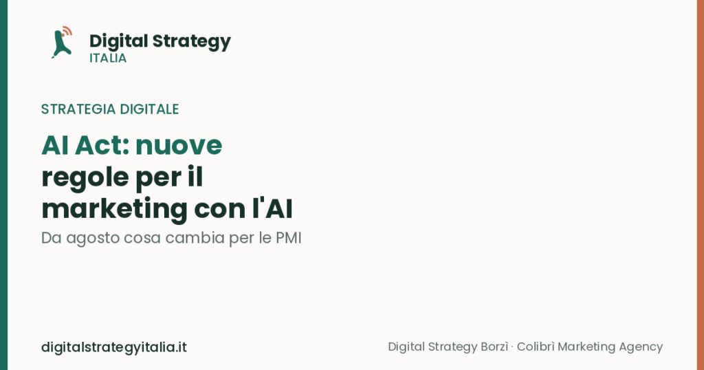 AI Act europeo: da agosto nuove regole per il marketing con l'AI, cosa cambia per le PMI