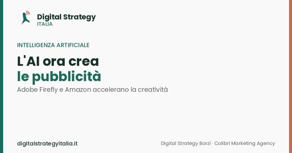 L'AI ora crea le pubblicità: Adobe Firefly e Amazon accelerano la produzione creativa