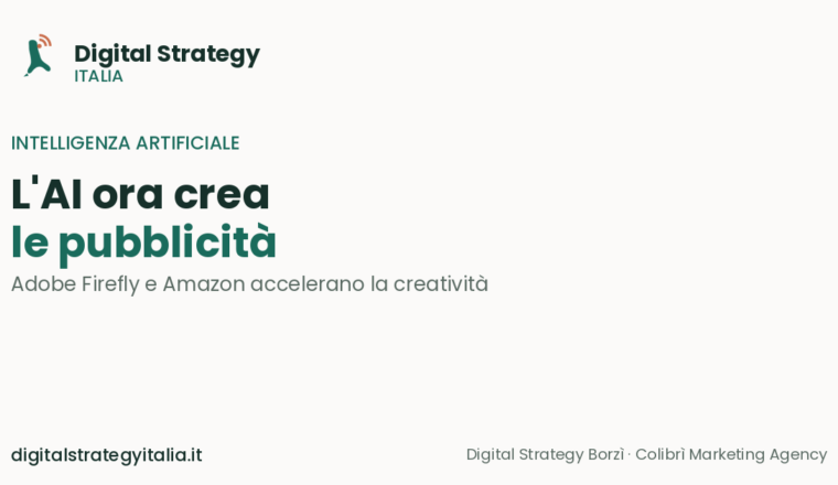 L'AI ora crea le pubblicità: Adobe Firefly e Amazon accelerano la produzione creativa